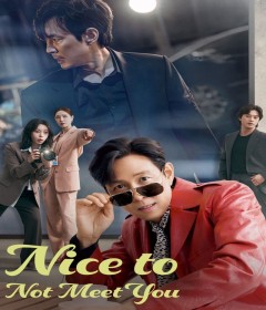 Nice To Not Meet You (2025) Season 1 EP01 Hindi Dubbed Web Series