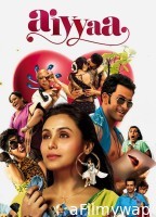 Aiyyaa (2012) Hindi Movie