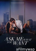 Ask Me What You Want (2024) ORG Hindi Dubbed Movie