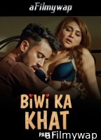 Biwi Ka Khat (2025) Part 1 Ullu Hindi Hot Web Series