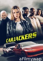 Carjackers (2025) ORG Hindi Dubbed Movie