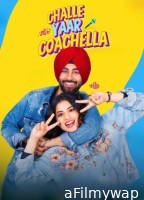 Challe Yaar Coachella (2025) Punjabi Movie