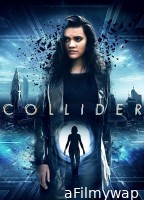 Collider (2018) ORG Hindi Dubbed Movie