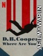 DB Cooper Where Are You (2022) Hindi Dubbed Season 1 Complete Shows