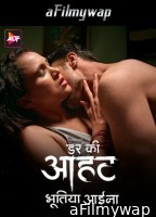 Darr Ki Aahat (2024) S01 Part 1 ALTB Hindi Hot Web Series 