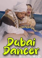 Dubai Dancer (2025) BindasTimes Hindi Hot Short Film