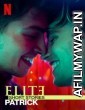 Elite Short Stories Patrick (2021) Hindi Dubbed Season 1 Complete Show