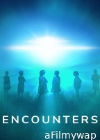 Encounters (2023) Season 1 Hindi Dubbed Web Series