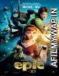 Epic (2013) Hindi Dubbed Movie