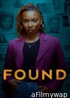 Found (2023) Season 1 Hindi Dubbed Web Series
