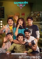 Gamerlog (2025) Season 1 Hindi Web Series