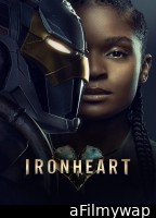 Ironheart (2025) Season 1 EP01 To EP03 Hindi Dubbed Web Series