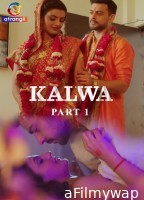 Kalwa (2024) Part 1 Atrangii Hindi Web Series