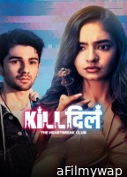 Kill Dill The Heartbreak Club (2025) Season 1 Hindi Web Series