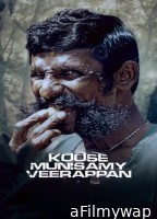 Koose Munisamy Veerappan (2023) Season 1 (EP01 to EP06) Hindi Web Series