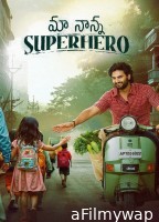 Maa Nanna Superhero (2024) ORG Hindi Dubbed Movie