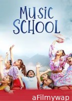 Music School (2023) Hindi Full Movies
