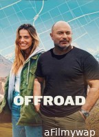Off Road (2025) Season 1 Hindi Dubbed Web Series