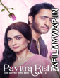 Pavitra Rishta Its Never Too Late (2021) Hindi Season 1 Complete Shows