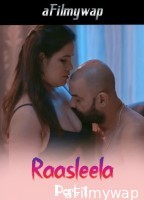 Raasleela (2025) S01 Part 1 Bullapp Hindi Hot Web Series