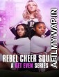 Rebel Cheer Squad A Get Even Series (2022) Hindi Dubbed Season 1 Complete Show