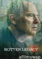 Rotten Legacy (2025) Season 1 Hindi Dubbed Web Series