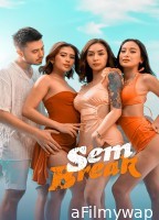[+18] Sem Break (2025) Tagalog Movie