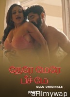 Tere Mere Beech Mein (2025) Part 1 Ullu Tamil Hot Web Series