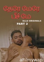 Tere Mere Beech Mein (2025) Part 2 Ullu Tamil Hot Web Series