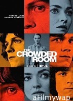 The Crowded Room (2023) HQ Hindi Dubbed Season 1 EP07 Web Series