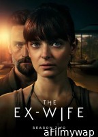The Ex Wife (2025) Season 2 Hindi Dubbed Web Series