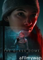 The Glass Dome (2025) Season 1 Hindi Dubbed Web Series