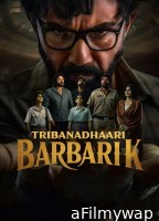 Tribanadhari Barbarik (2025) ORG Hindi Dubbed Movie