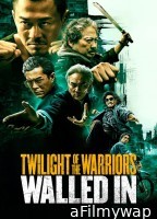Twilight Of The Warriors Walled In (2024) ORG Hindi Dubbed Movie
