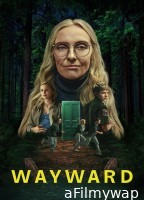 Wayward (2025) Season 1 Hindi Dubbed Web Series