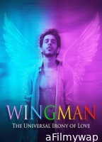 WingMan (The Universal Irony of Love) (2021) Hindi Movie