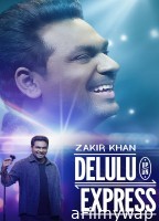 Zakir Khan Delulu Express (2025) Comedy Full Show