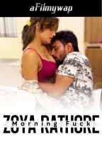 Zoya Rathore Morning Fuck (2024) Hindi Hot Short Film